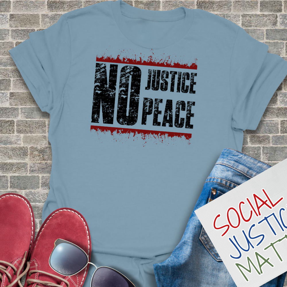 No Justice No Peace - Unisex T-Shirt