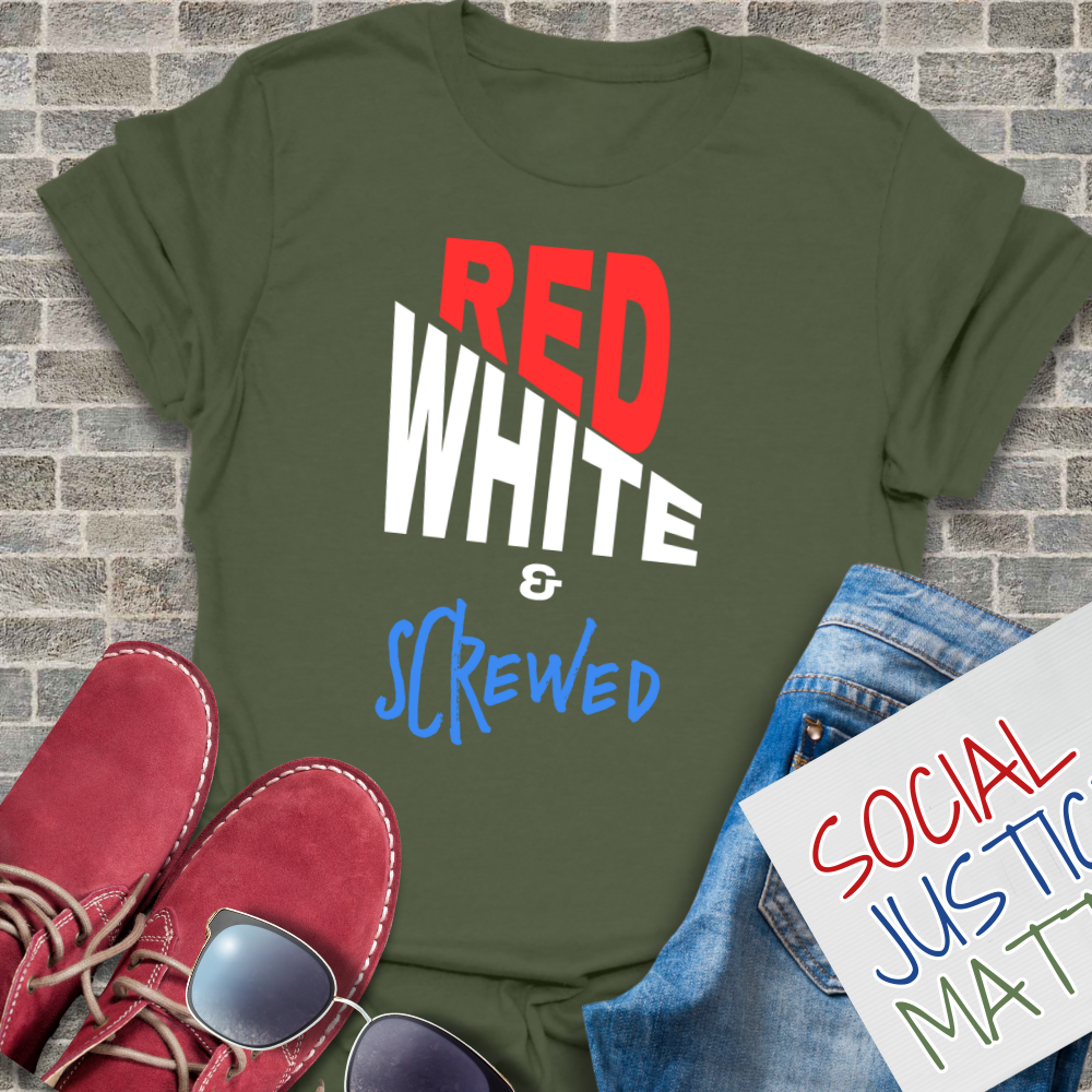 Red White & Screwed - Unisex T-Shirt