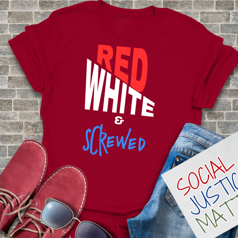 Red White & Screwed - Unisex T-Shirt