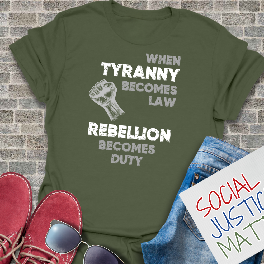 When Tyranny Becomes Law - Unisex T-Shirt