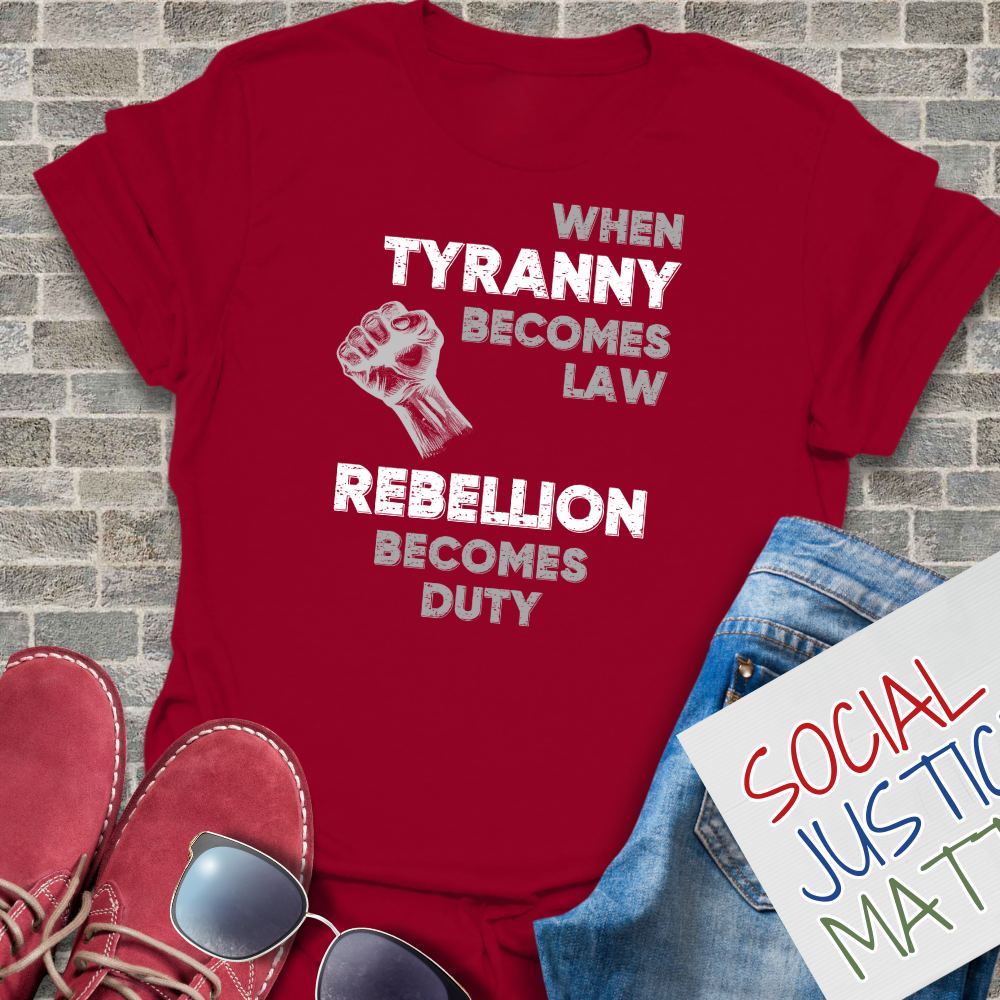 When Tyranny Becomes Law - Unisex T-Shirt