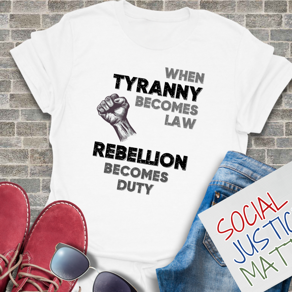 When Tyranny Becomes Law - Unisex T-Shirt