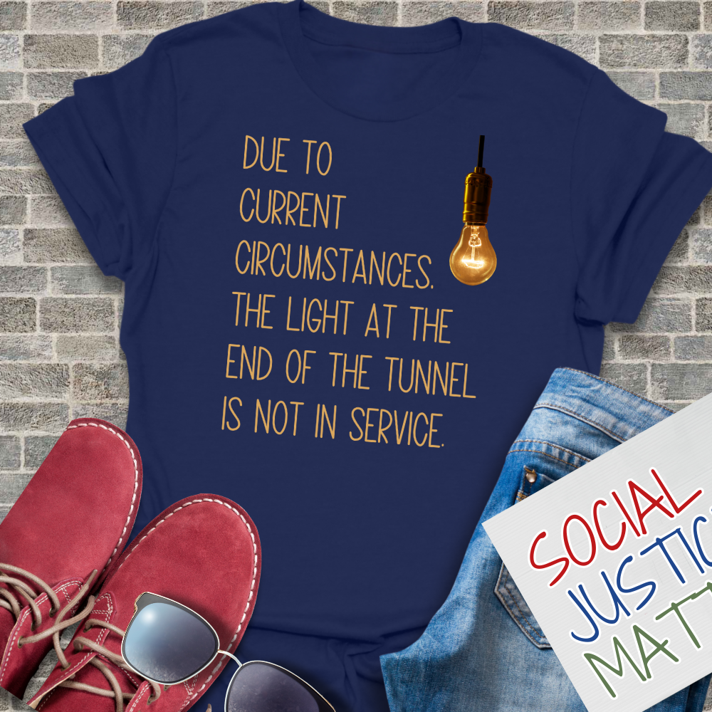 Light at the End of the Tunnel - Unisex T-Shirt