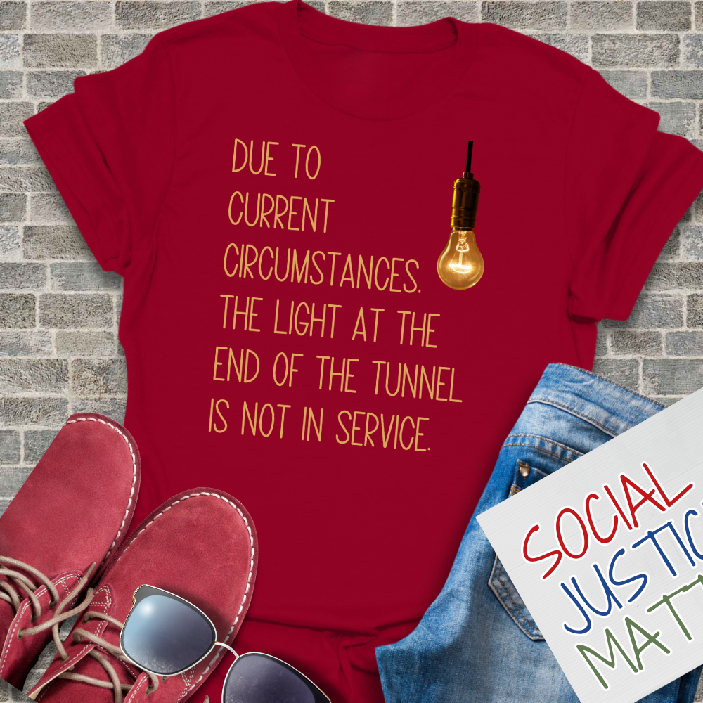 Light at the End of the Tunnel - Unisex T-Shirt