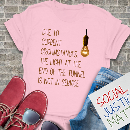 Light at the End of the Tunnel - Unisex T-Shirt