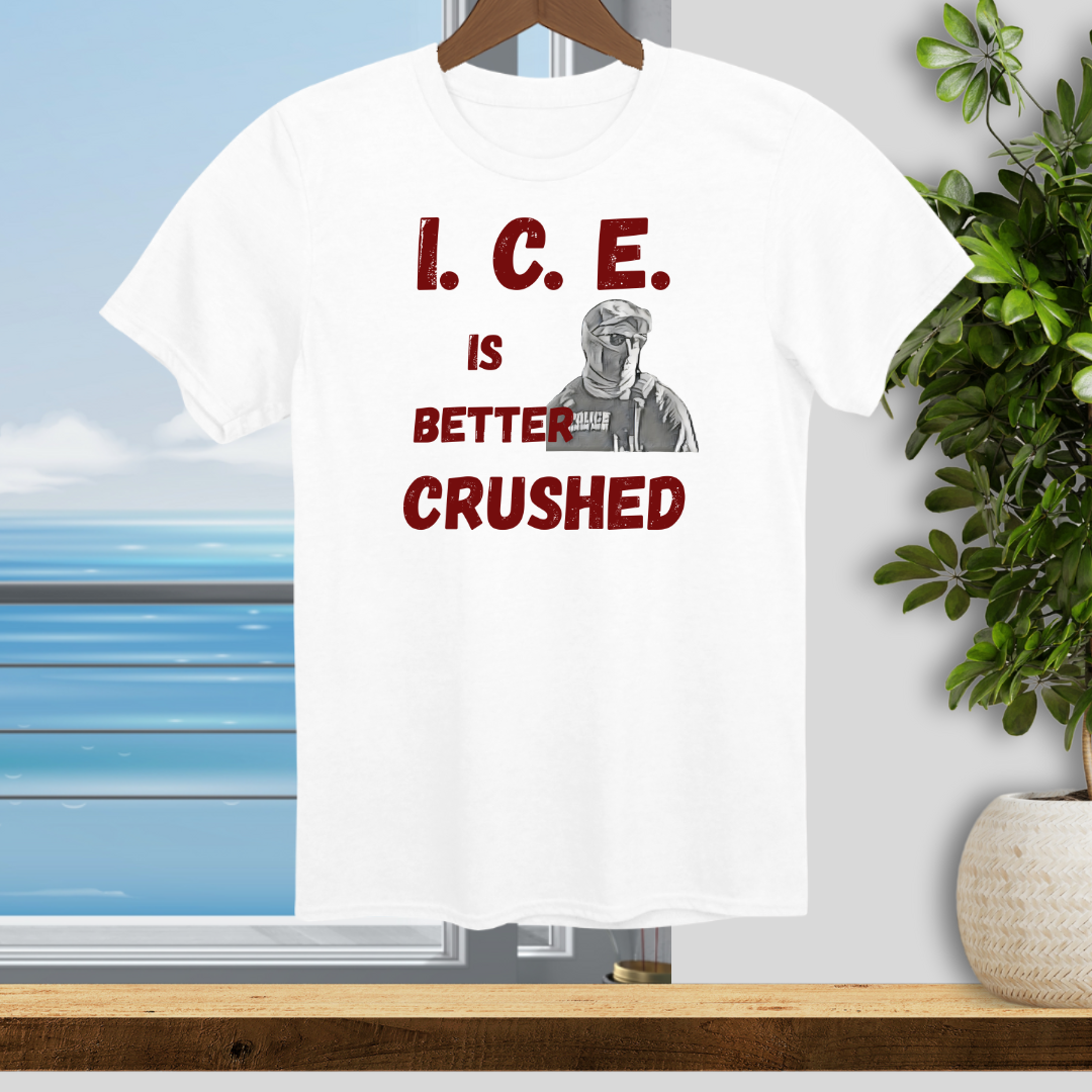 I.C.E. is Better Crushed - Unisex T-Shirt