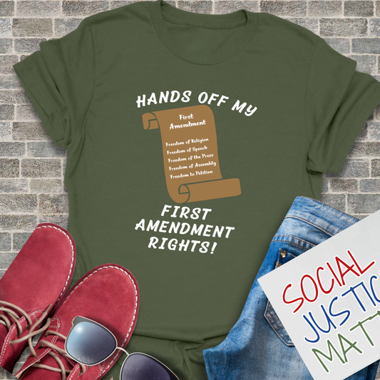Hands Off My 1st Amendment Rights! - Unisex T-Shirt