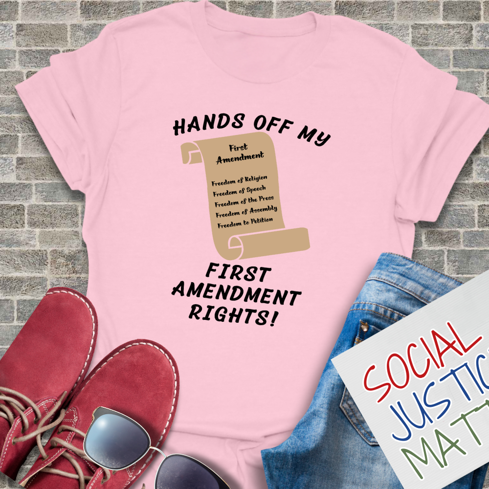 Hands Off My 1st Amendment Rights! - Unisex T-Shirt
