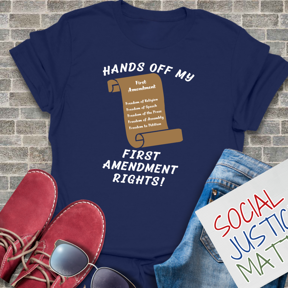 Hands Off My 1st Amendment Rights! - Unisex T-Shirt