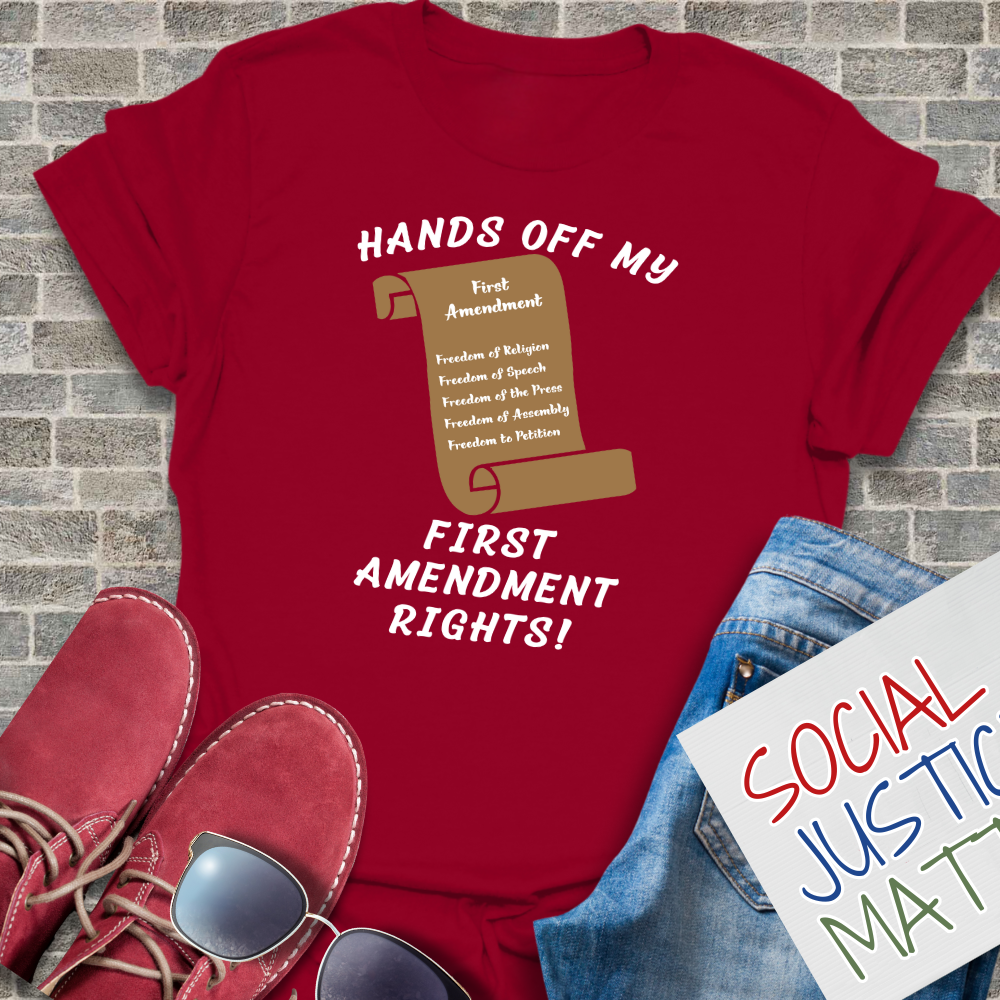 Hands Off My 1st Amendment Rights! - Unisex T-Shirt