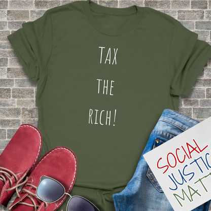 Tax the Rich - Unisex T-Shirt