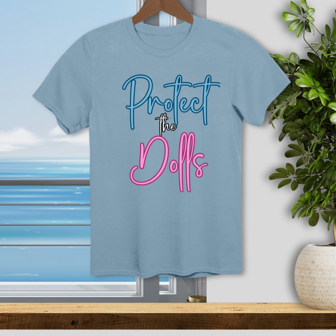 Protect the Dolls - Unisex T-Shirt