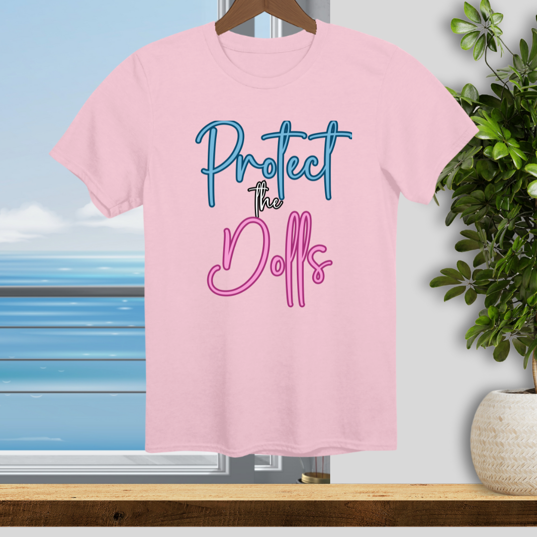Protect the Dolls - Unisex T-Shirt