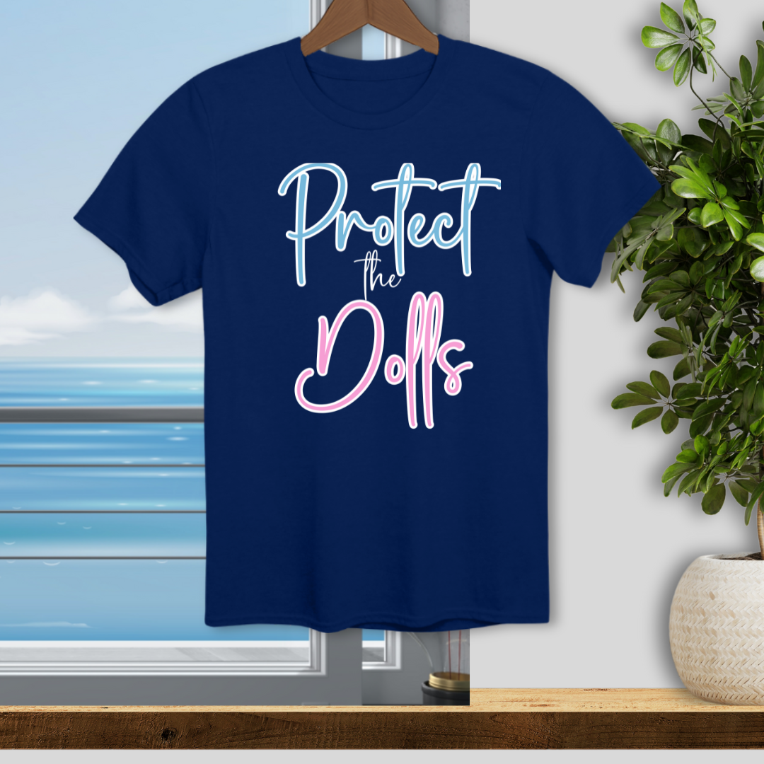 Protect the Dolls - Unisex T-Shirt