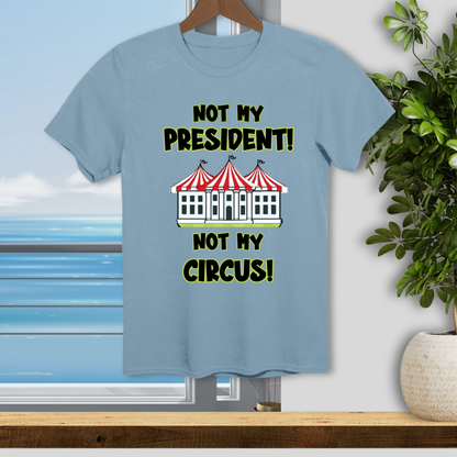 Not My Circus - Unisex T-Shirt