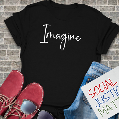 Imagine - Unisex T-Shirt