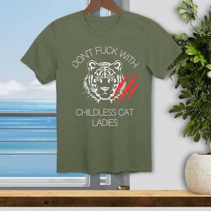 Dont F**k with Childless Cat Ladies - Unisex T-Shirt