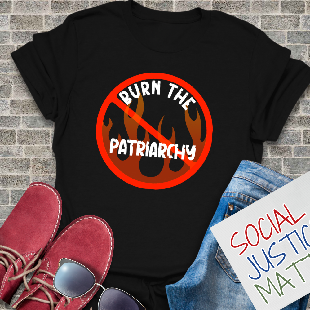 Burn the Patriarchy - Unisex T-Shirt