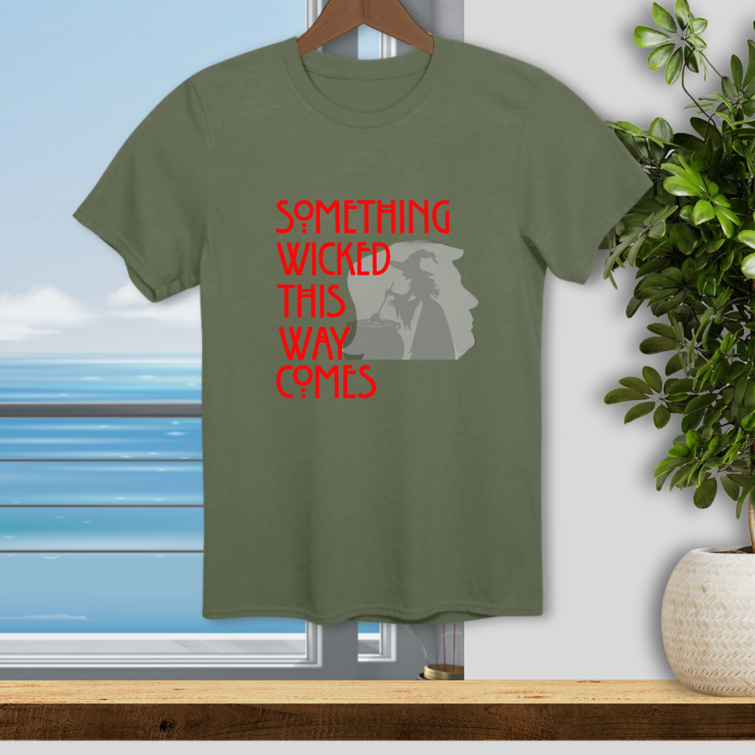 Something Wicked This Way Comes - Unisex T-Shirt