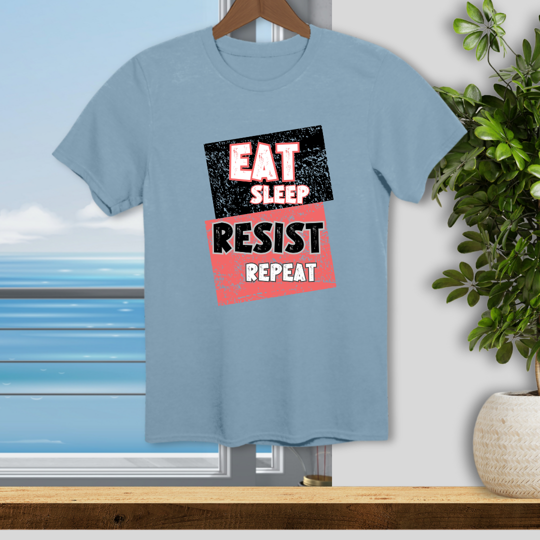 Eat Sleep RESIST Repeat - Unisex T-Shirt