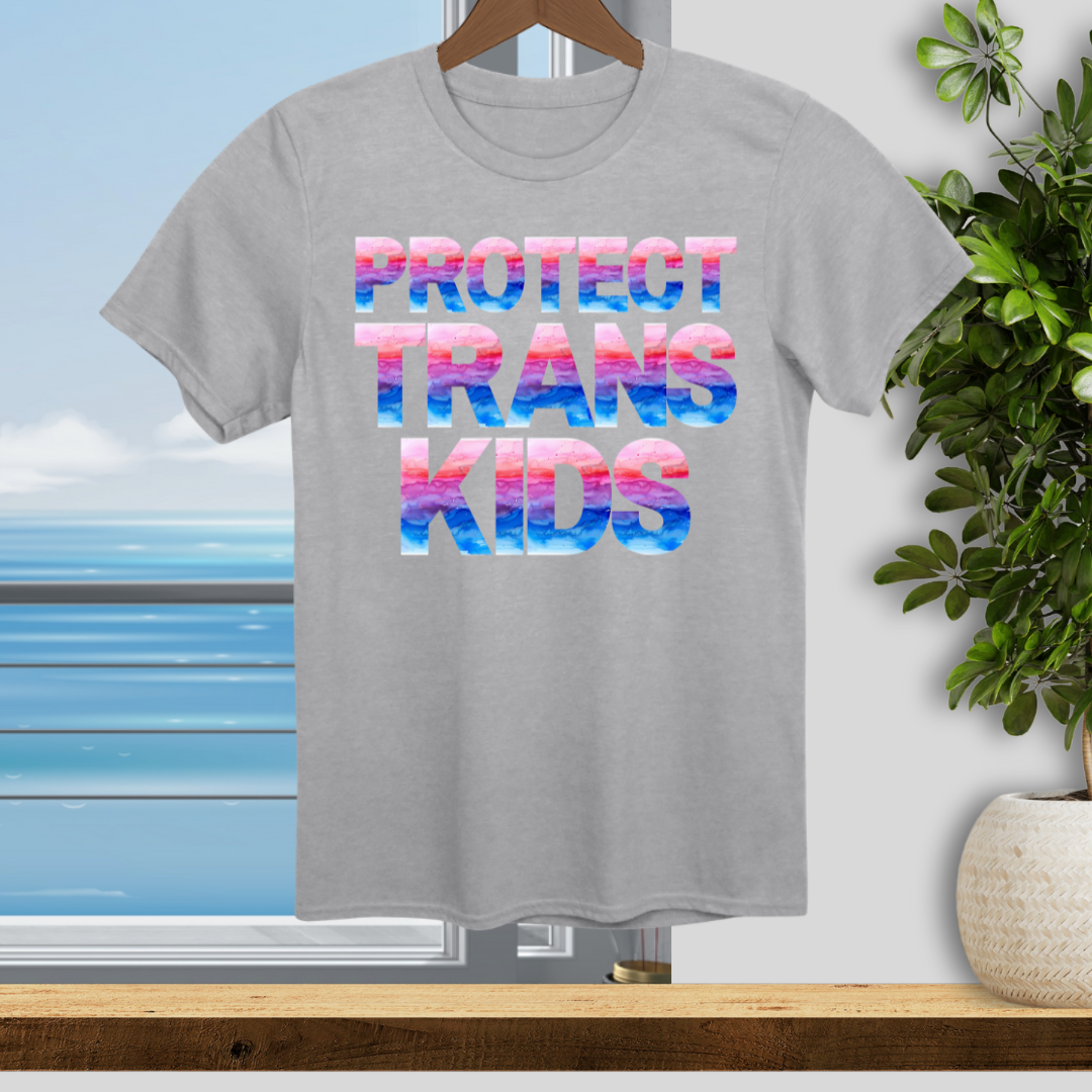 Protect Trans Kids; Gender Identity Awareness - Unisex Shirt, LGBTQ Support Apparel