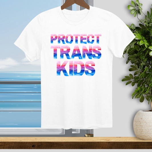 Protect Trans Kids; Gender Identity Awareness - Unisex Shirt, LGBTQ Support Apparel