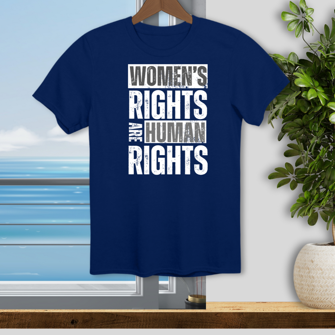 Women's Rights are Human Rights - Unisex T-Shirt