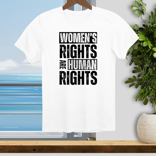 Women's Rights are Human Rights - Unisex T-Shirt