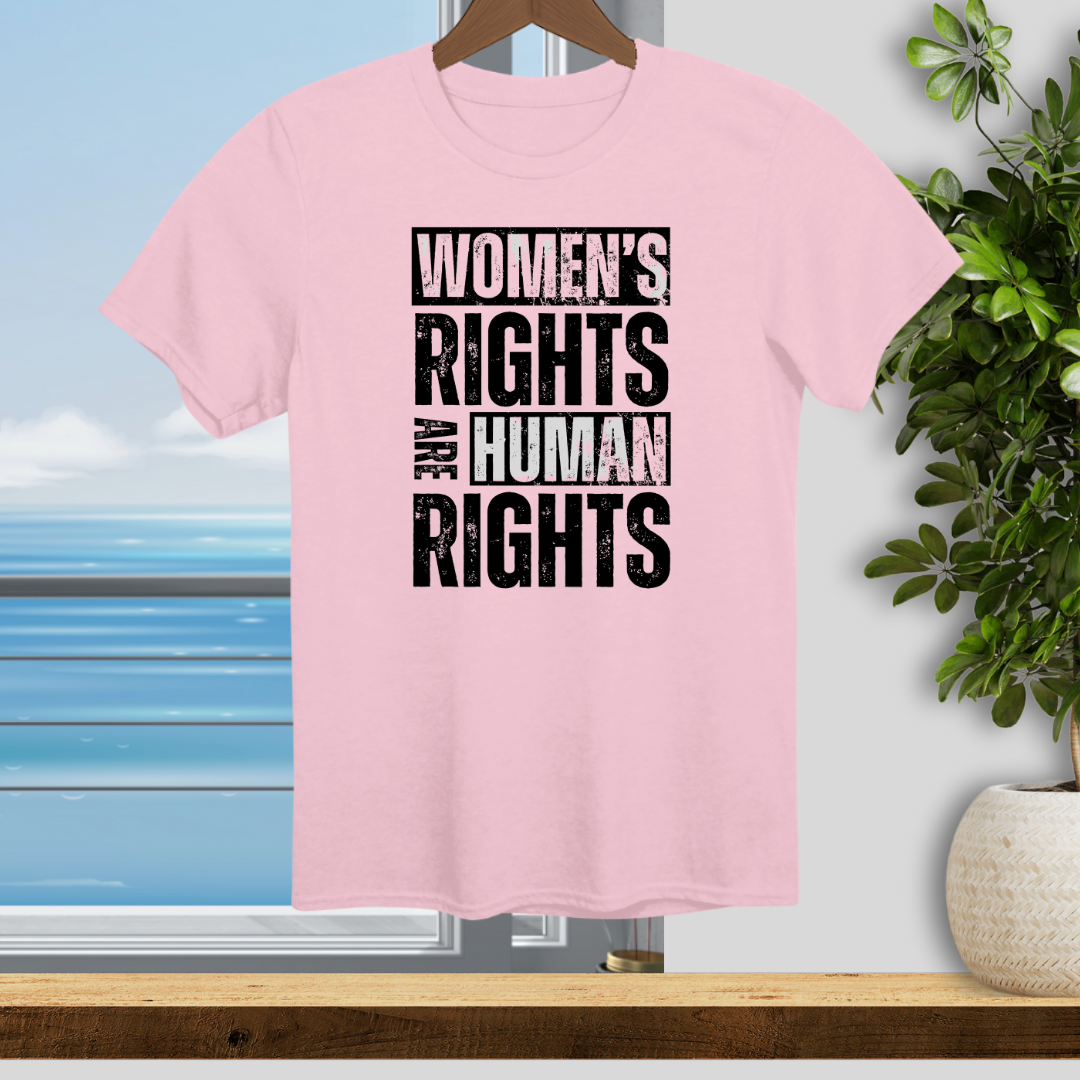 Women's Rights are Human Rights - Unisex T-Shirt