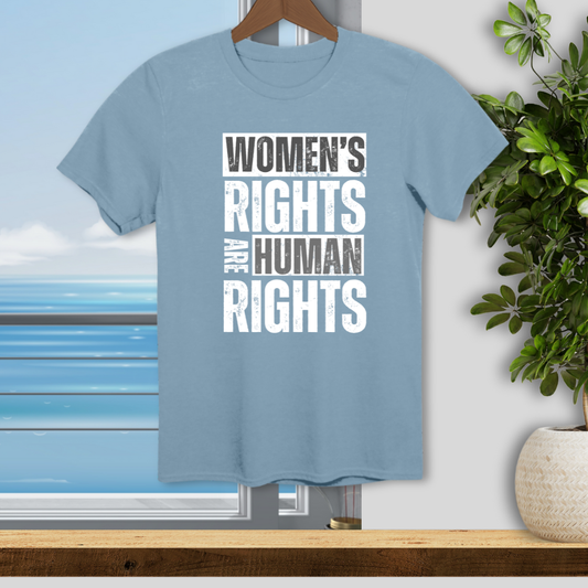 Women's Rights are Human Rights - Unisex T-Shirt