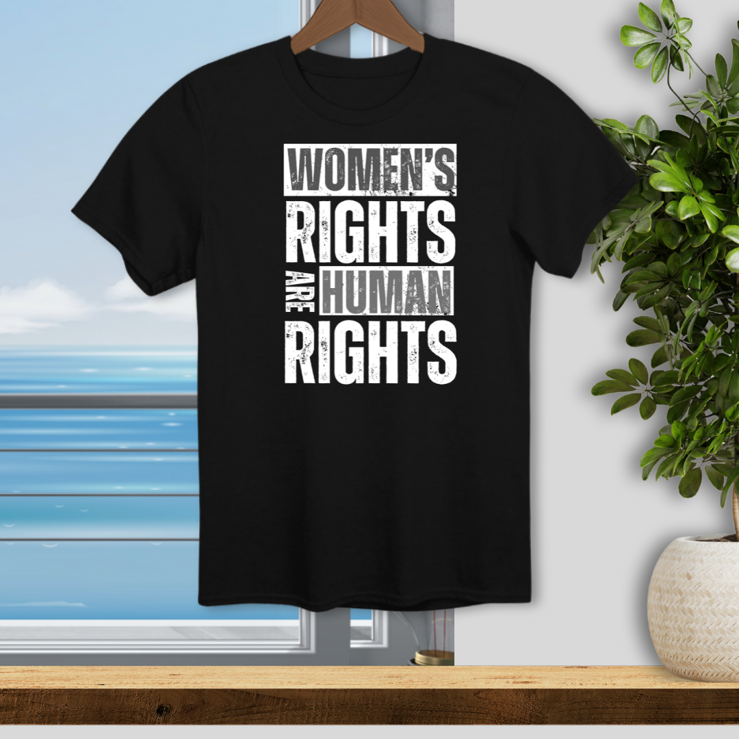 Women's Rights are Human Rights - Unisex T-Shirt