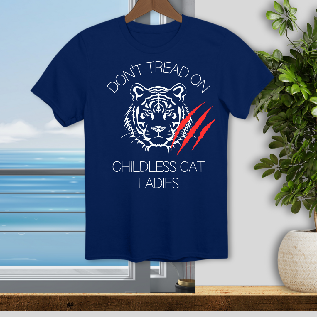 Dont Tread on Childless Cat Ladies - Unisex T-Shirt