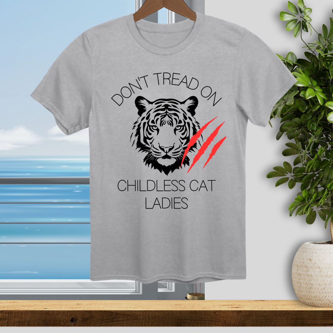 Dont Tread on Childless Cat Ladies - Unisex T-Shirt