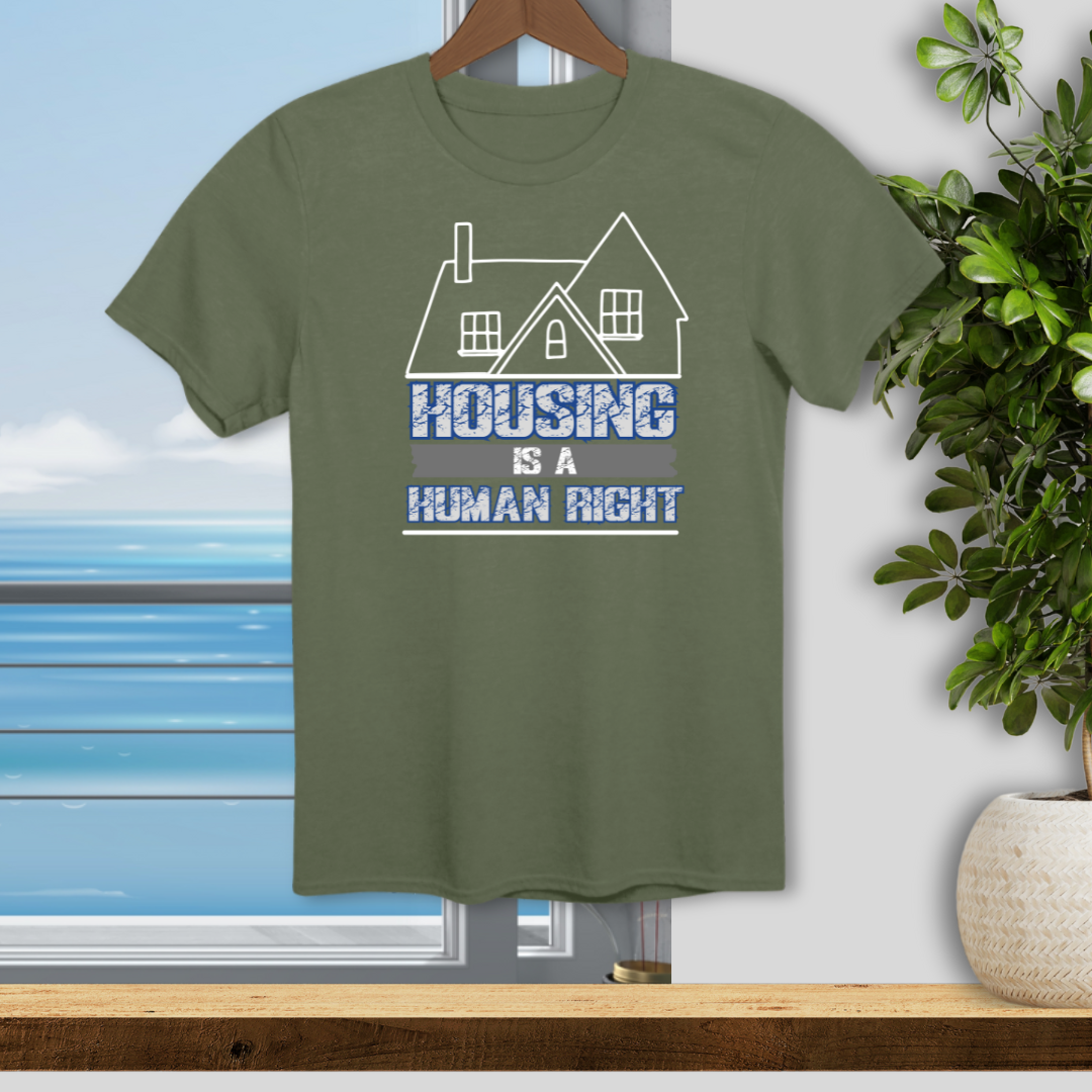 Housing is a Human Right - Unisex T-Shirt