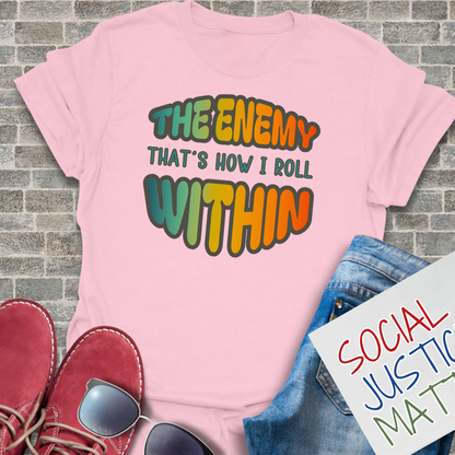 The Enemy Within - Unisex T-Shirt