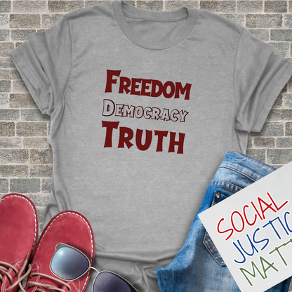Freedom Democracy Truth - Unisex Softstyle T-Shirt