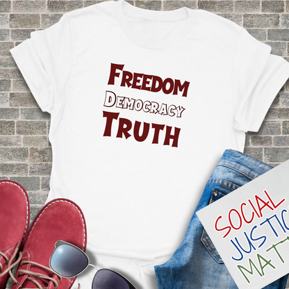 Freedom Democracy Truth - Unisex Softstyle T-Shirt
