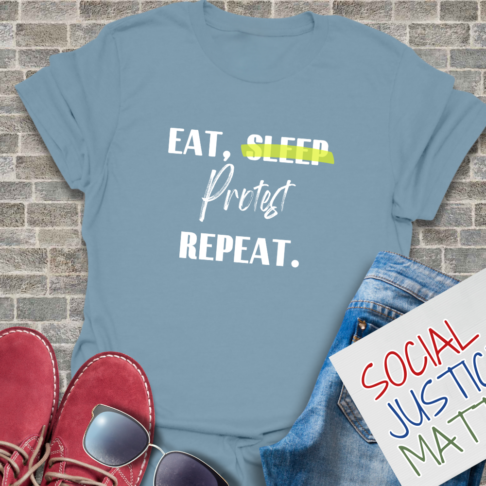 Eat Sleep Protest Repeat - Unisex Softstyle T-Shirt