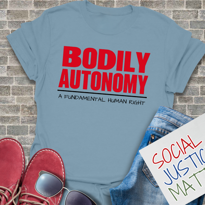 Bodily Autonomy; A Fundamental Right - Soft-Style Unisex T-Shirt