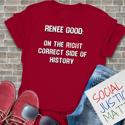 Renee Good: Correct Side of History - Soft-Style Unisex T-Shirt