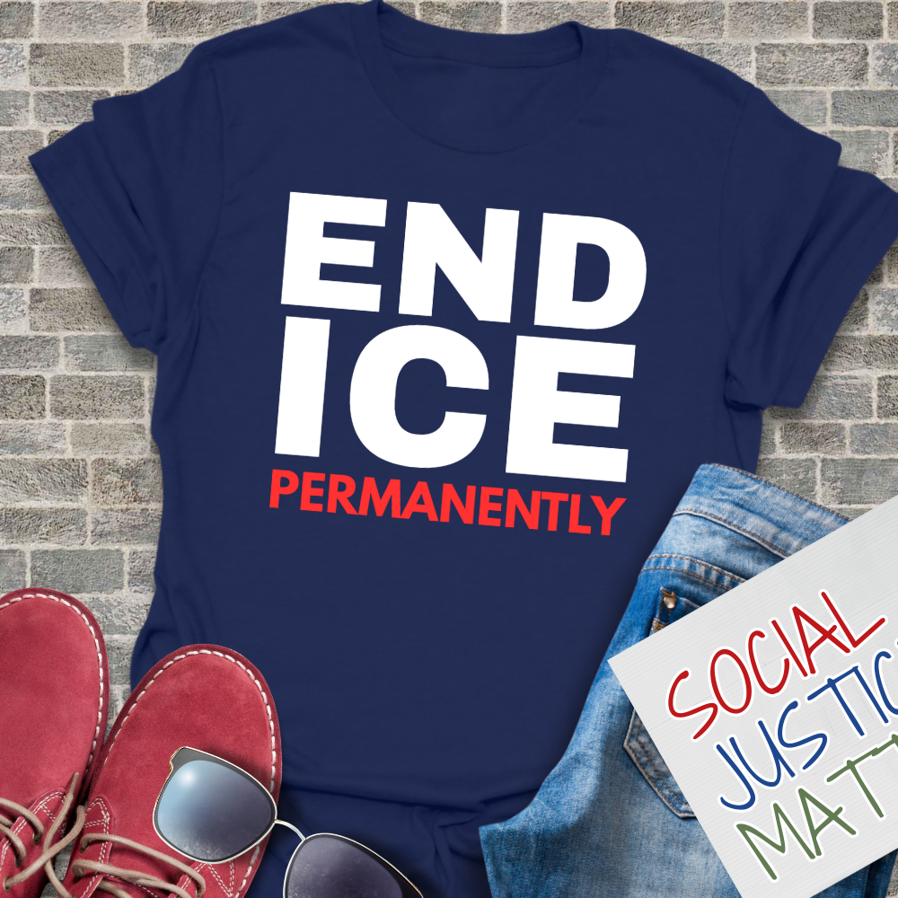 End ICE Permanently - Softstyle Unisex T-Shirt