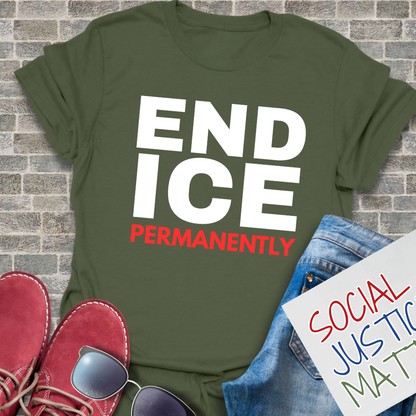End ICE Permanently - Softstyle Unisex T-Shirt