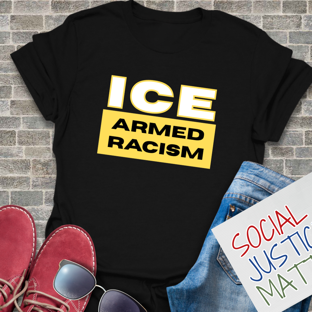 ICE - Armed Racism- Soft-Style Unisex T-Shirt