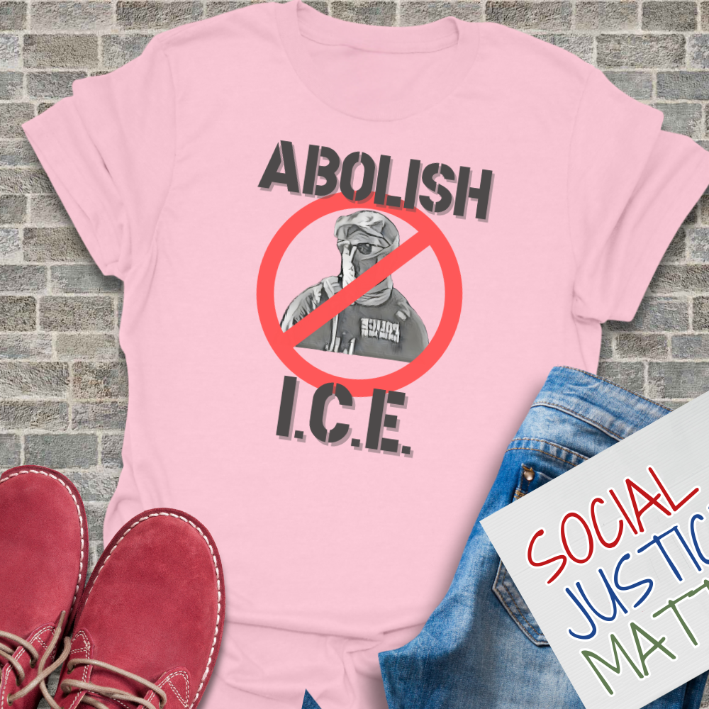 Abolish I.C.E - Unisex T-Shirt