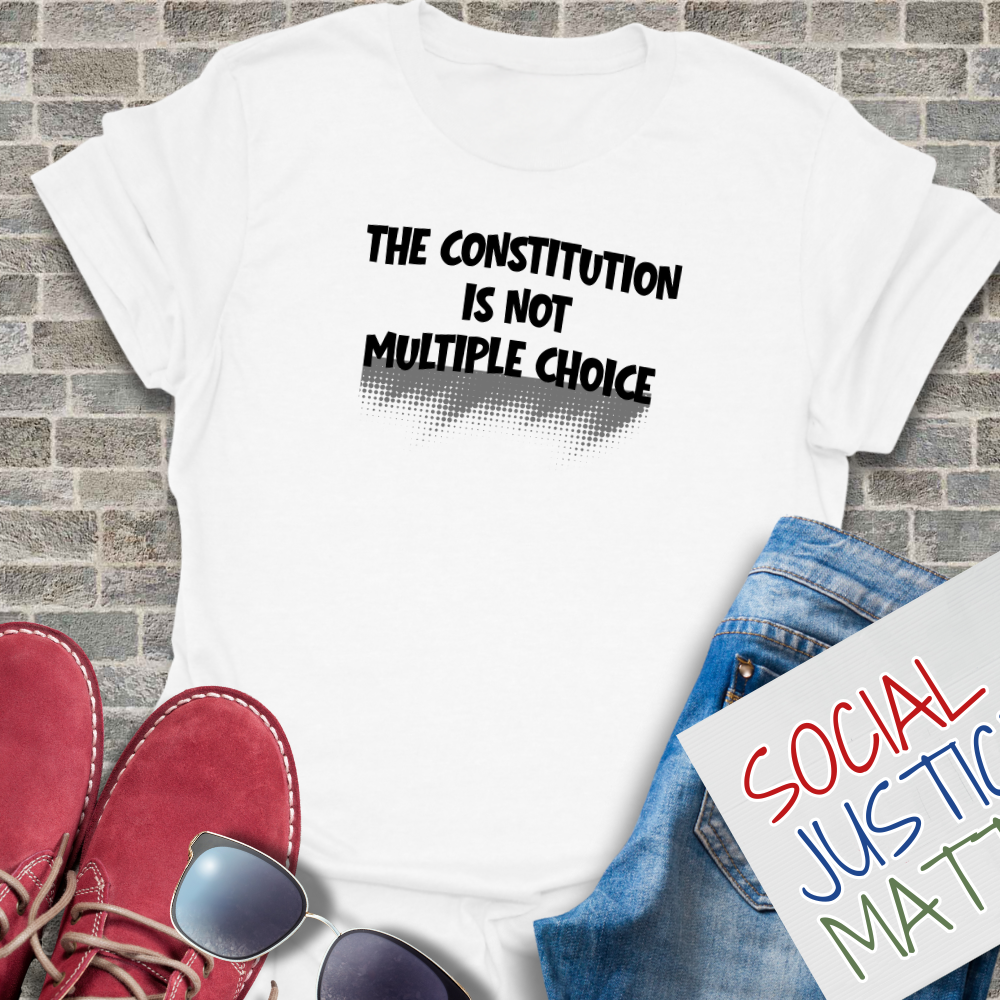 The Constitution is not Multiple Choice - Unisex Softstyle T-Shirt