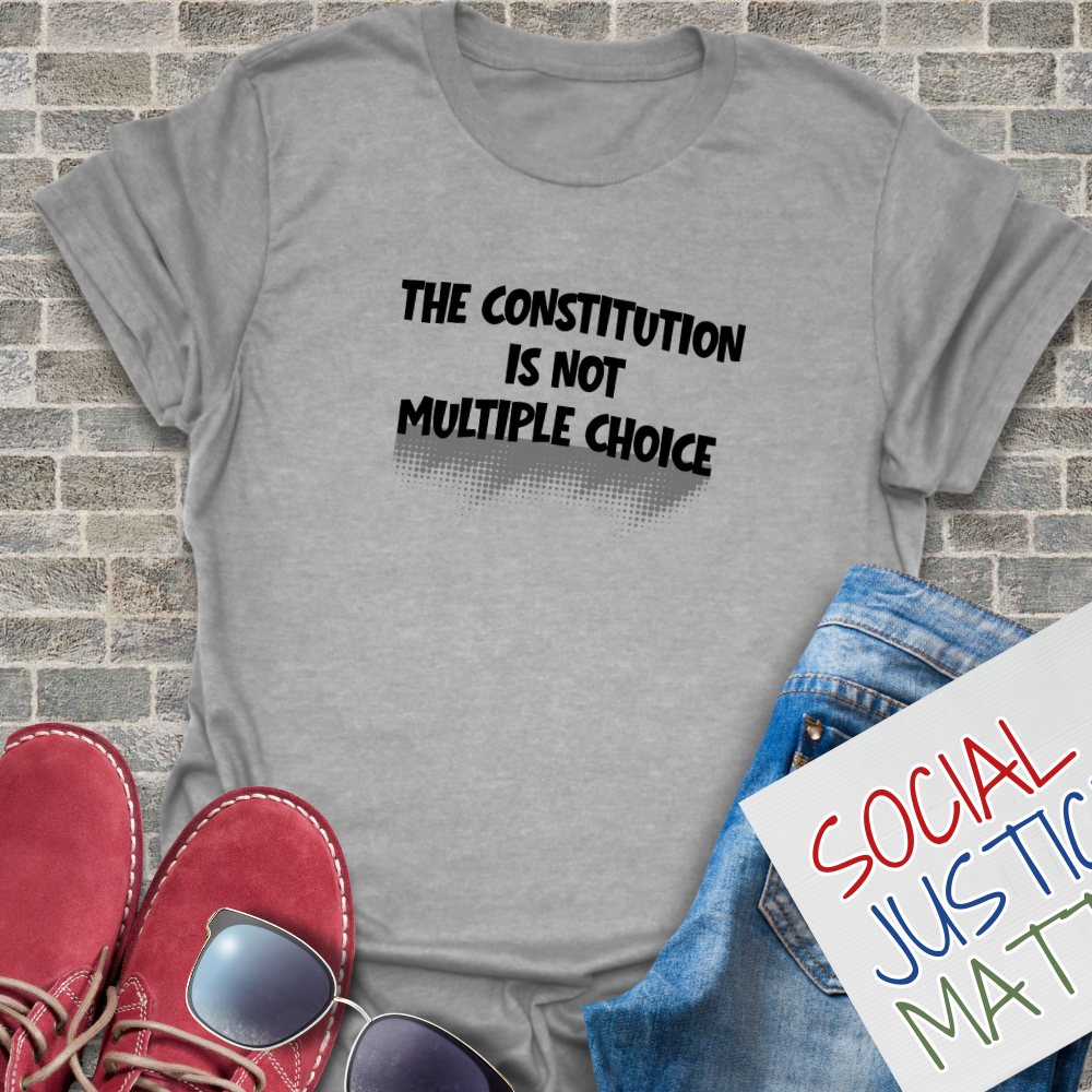 The Constitution is not Multiple Choice - Unisex Softstyle T-Shirt