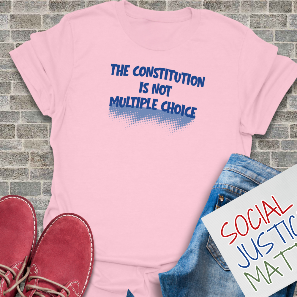 The Constitution is not Multiple Choice - Unisex Softstyle T-Shirt
