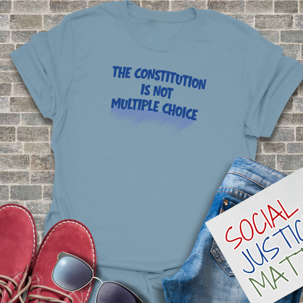 The Constitution is not Multiple Choice - Unisex Softstyle T-Shirt