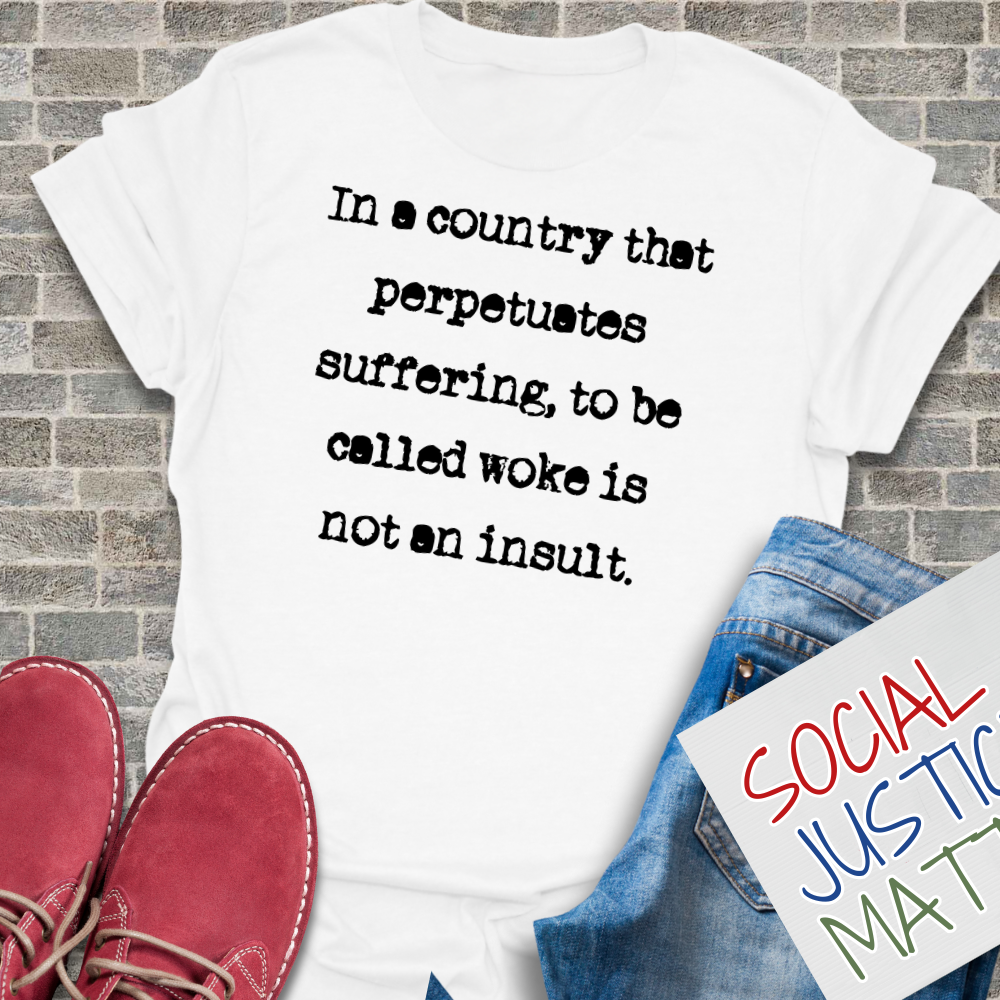 To Be Called Woke is not an Insult - Unisex Softstyle T-Shirt