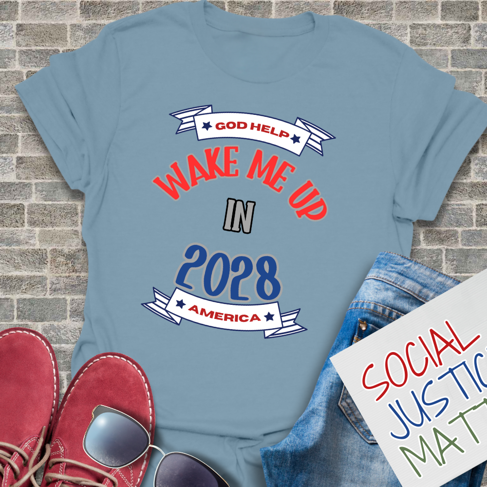 Wake Me Up in 2028! - Unisex T-Shirt
